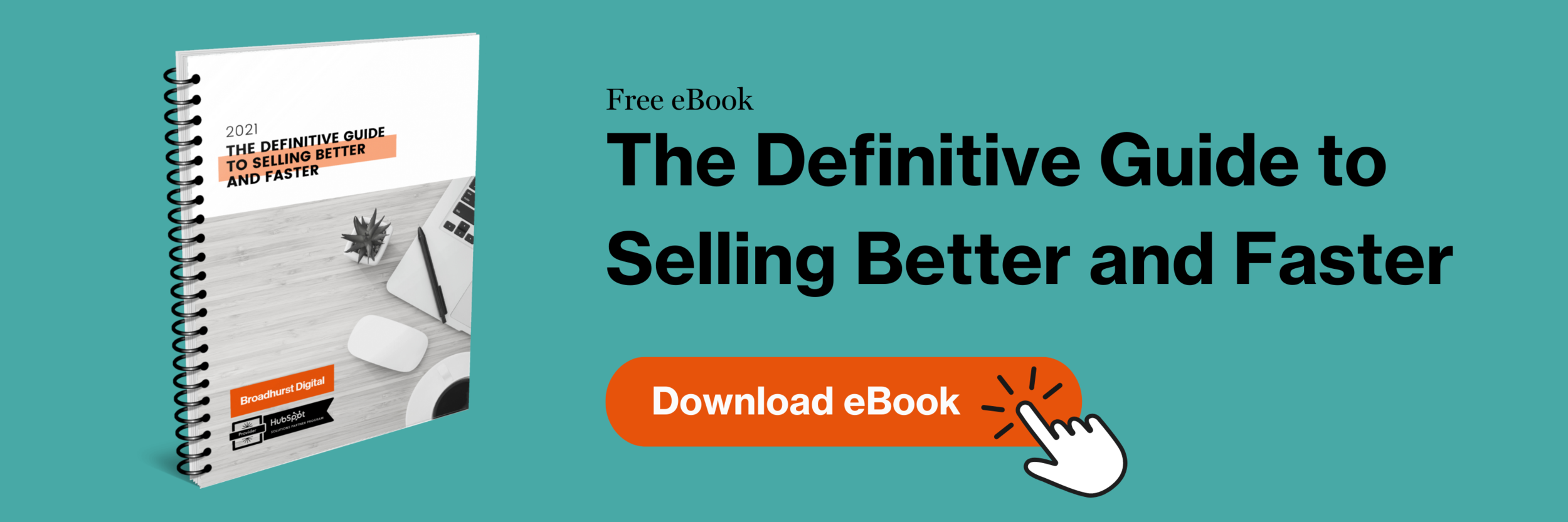 CTA The Definitive Guide to Selling Better and Faster.png